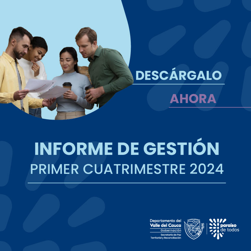 Informe de Gestión 1er cuatrimestre año 2024 Secretaría de Paz Territorial y Reconciliación