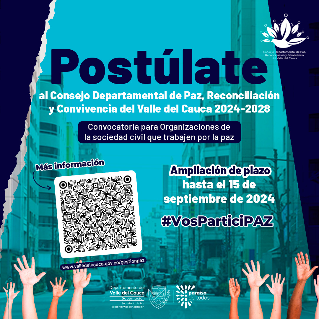 Ampliación Convocatoria Conformación Consejo Departamental de Paz, Reconciliación y Convivencia del Valle del Cauca 2024-2028