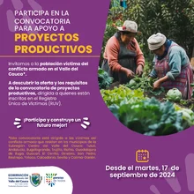 ¡Atención Víctimas del Conflicto! Convocatoria abierta para apoyar proyectos productivos