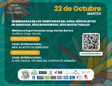 PANEL INTERNACIONAL: “EL RÍO CAUCA, VÍCTIMA DEL CONFLICTO ARMADO”