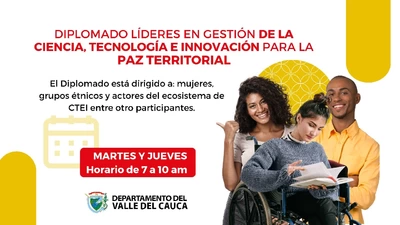 Diplomado virtual ¨ Lideres en Ciencia, Tecnología e Innovación para la Paz Territorial¨