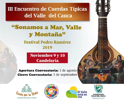 III Encuentro de Cuerdas Típicas del Valle del Cauca “Sonamos a Mar, Valle y Montaña”