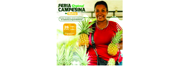 Más de 60 campesinos y emprendedores participarán este sábado 26 de marzo en la Feria Regional Campesina de Riofrío